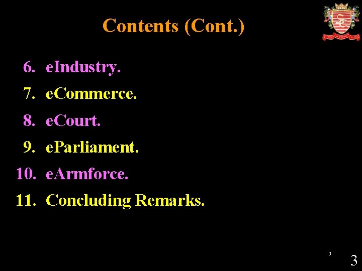 Contents (Cont. ) 6. e. Industry. 7. e. Commerce. 8. e. Court. 9. e.