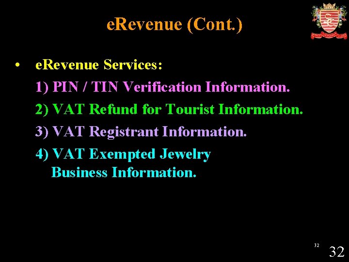 e. Revenue (Cont. ) • e. Revenue Services: 1) PIN / TIN Verification Information.