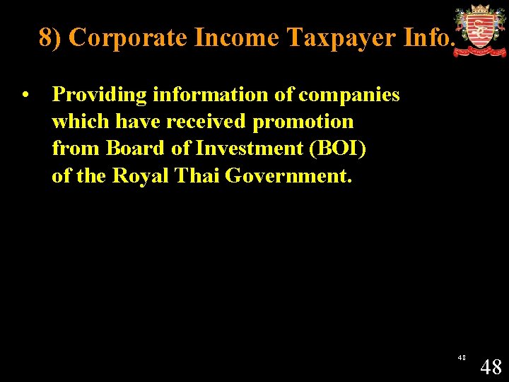 8) Corporate Income Taxpayer Info. • Providing information of companies which have received promotion