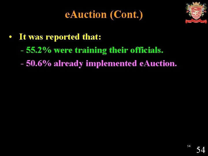 e. Auction (Cont. ) • It was reported that: - 55. 2% were training