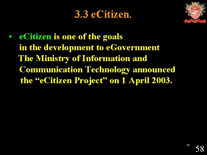 3. 3 e. Citizen. • e. Citizen is one of the goals in the