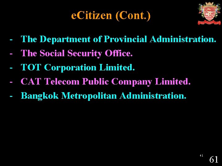 e. Citizen (Cont. ) - The Department of Provincial Administration. The Social Security Office.