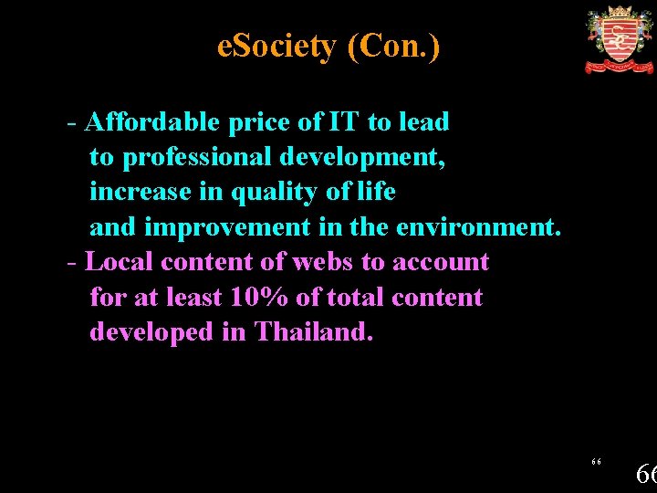 e. Society (Con. ) - Affordable price of IT to lead to professional development,