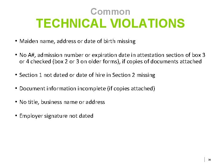 Common TECHNICAL VIOLATIONS • Maiden name, address or date of birth missing • No Common TECHNICAL VIOLATIONS • Maiden name, address or date of birth missing • No
