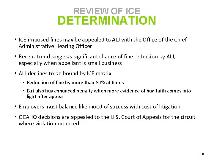 REVIEW OF ICE DETERMINATION • ICE-imposed fines may be appealed to ALJ with the REVIEW OF ICE DETERMINATION • ICE-imposed fines may be appealed to ALJ with the