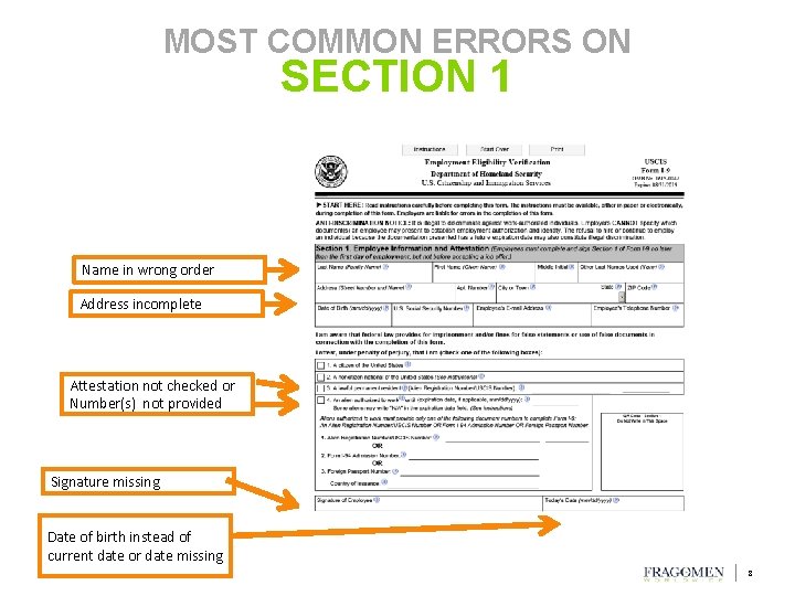 MOST COMMON ERRORS ON SECTION 1 Name in wrong order Address incomplete Attestation not MOST COMMON ERRORS ON SECTION 1 Name in wrong order Address incomplete Attestation not
