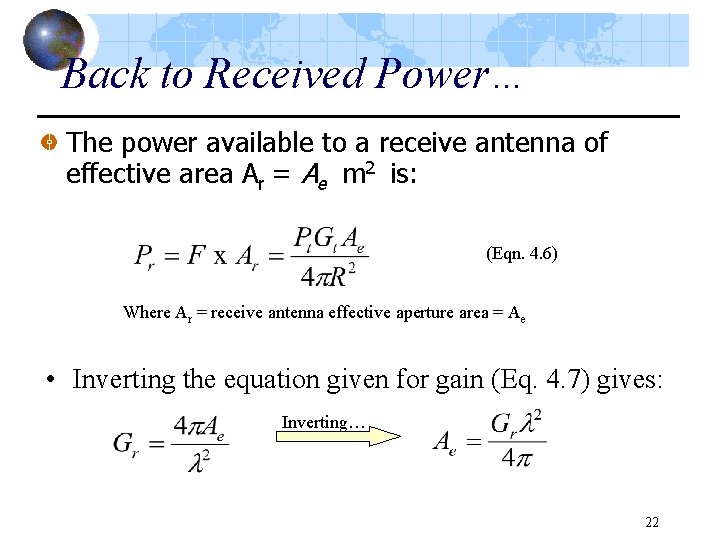 Back to Received Power… The power available to a receive antenna of effective area
