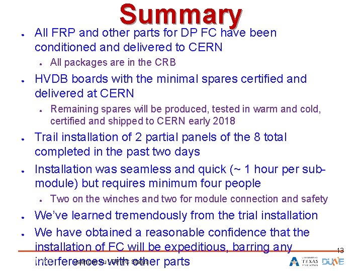 ● Summary All FRP and other parts for DP FC have been conditioned and