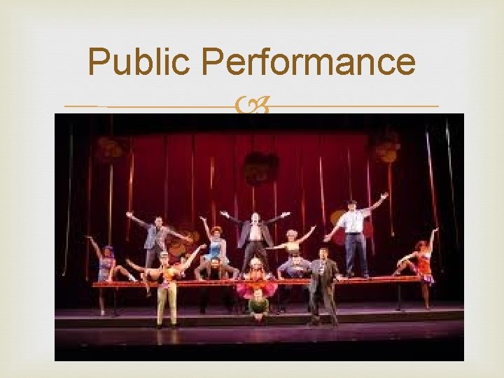 Public Performance 