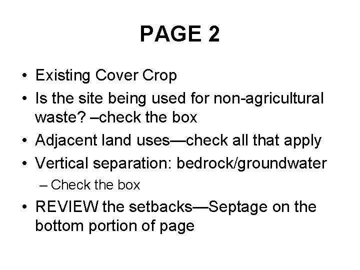 PAGE 2 • Existing Cover Crop • Is the site being used for non-agricultural PAGE 2 • Existing Cover Crop • Is the site being used for non-agricultural