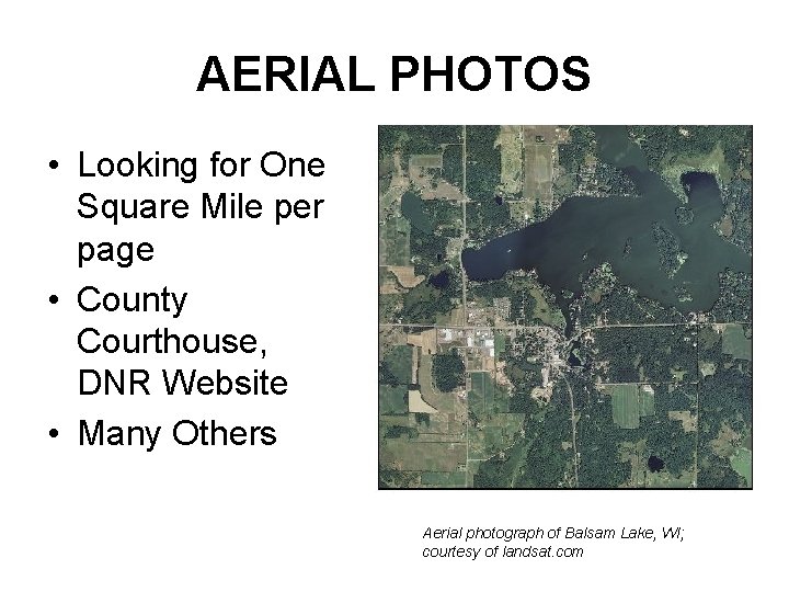 AERIAL PHOTOS • Looking for One Square Mile per page • County Courthouse, DNR AERIAL PHOTOS • Looking for One Square Mile per page • County Courthouse, DNR