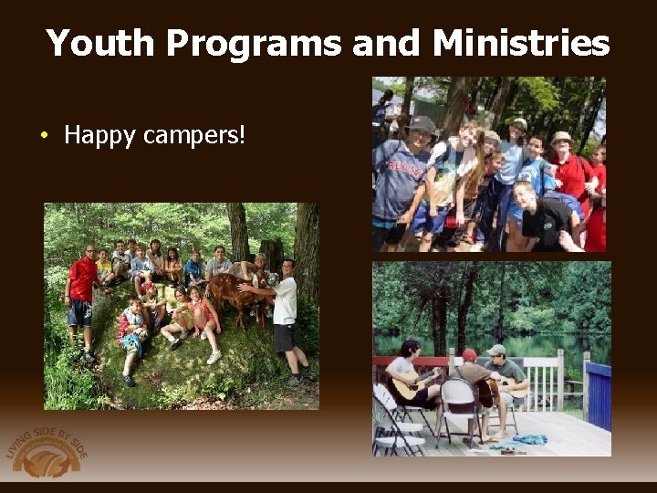 Youth Programs and Ministries • Happy campers! 
