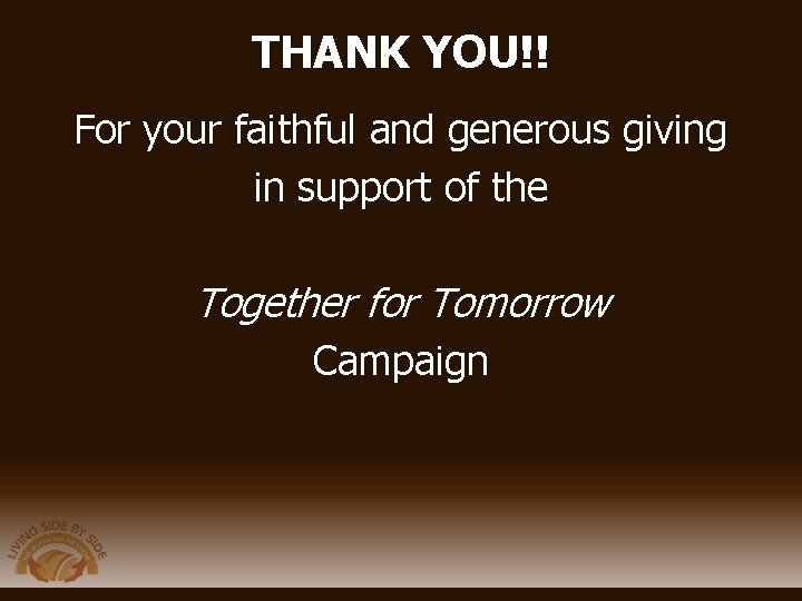 THANK YOU!! For your faithful and generous giving in support of the Together for