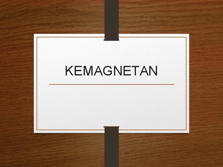 KEMAGNETAN 