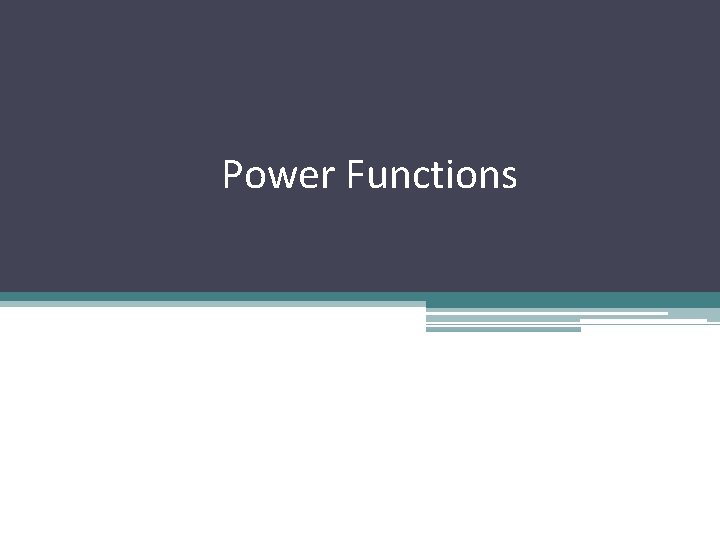 Power Functions 