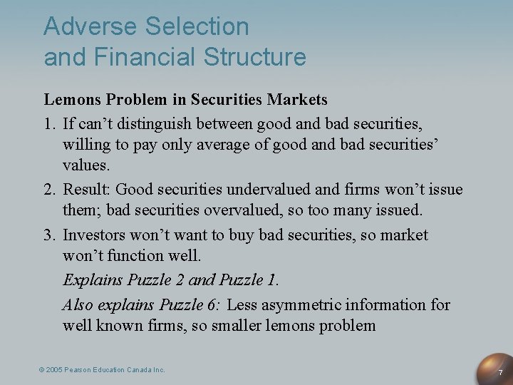 Adverse Selection and Financial Structure Lemons Problem in Securities Markets 1. If can’t distinguish