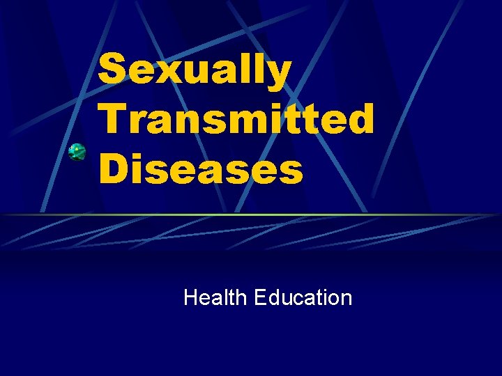 Sexually Transmitted Diseases Health Education 