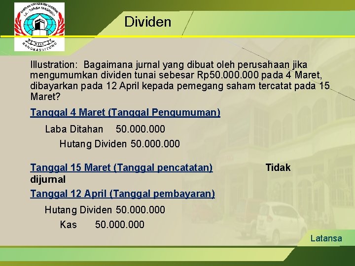 Dividen Illustration: Bagaimana jurnal yang dibuat oleh perusahaan jika mengumumkan dividen tunai sebesar Rp