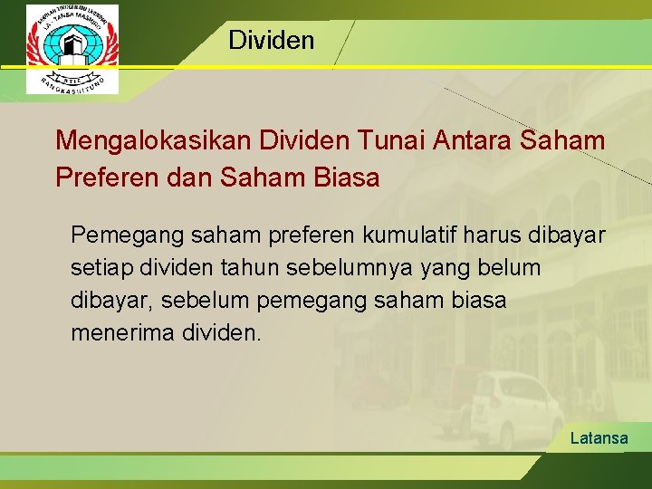 Dividen Mengalokasikan Dividen Tunai Antara Saham Preferen dan Saham Biasa Pemegang saham preferen kumulatif