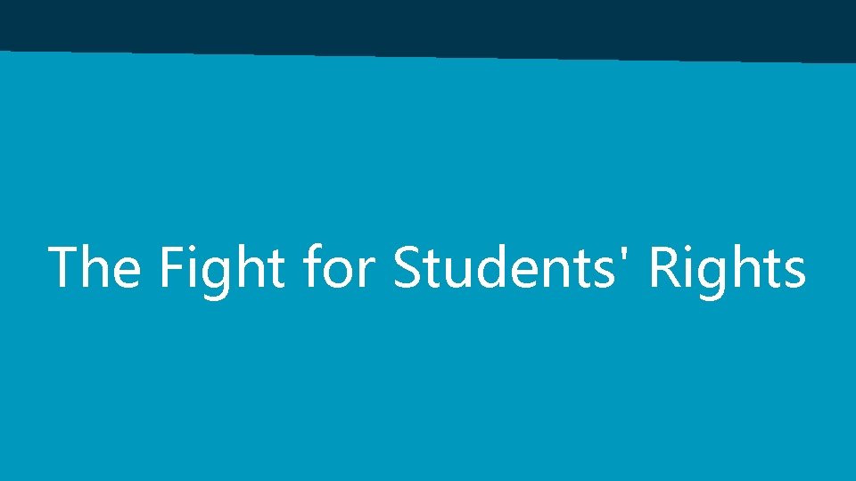 The Fight for Students' Rights 