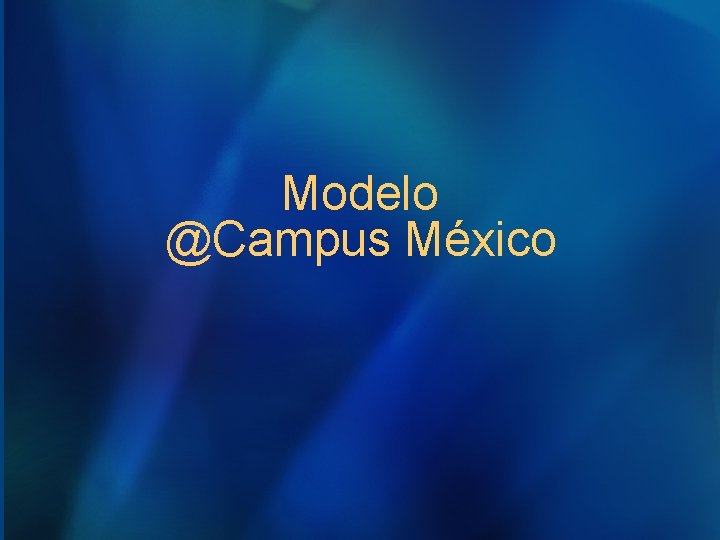 Modelo @Campus México 