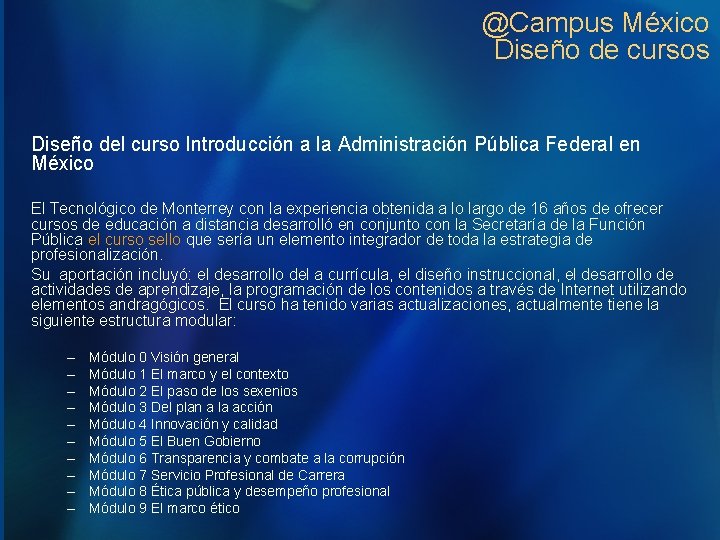 @Campus México Diseño de cursos Diseño del curso Introducción a la Administración Pública Federal