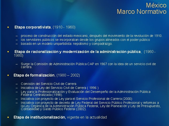 México Marco Normativo § Etapa corporativista, (1910 - 1960) – proceso de construcción del