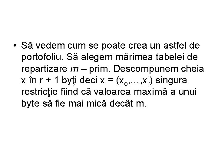  • Să vedem cum se poate crea un astfel de portofoliu. Să alegem