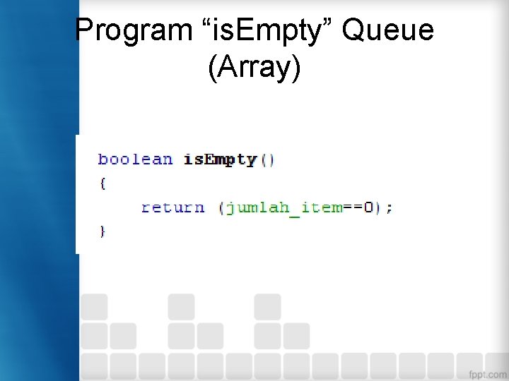 Program “is. Empty” Queue (Array) 