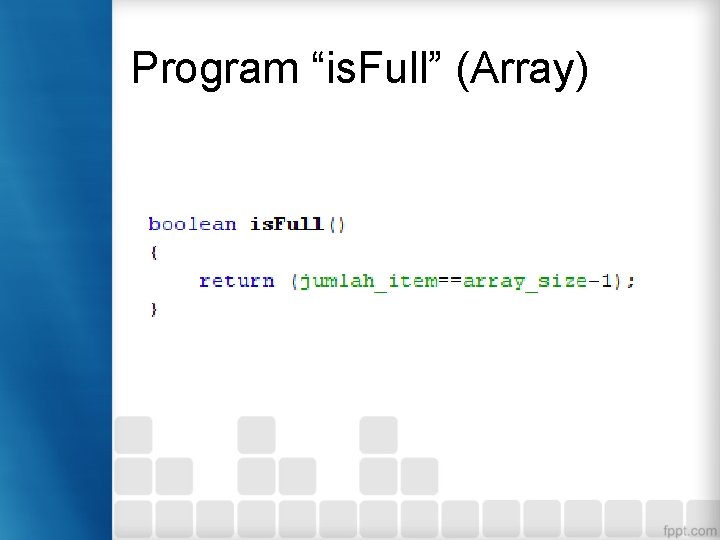 Program “is. Full” (Array) 