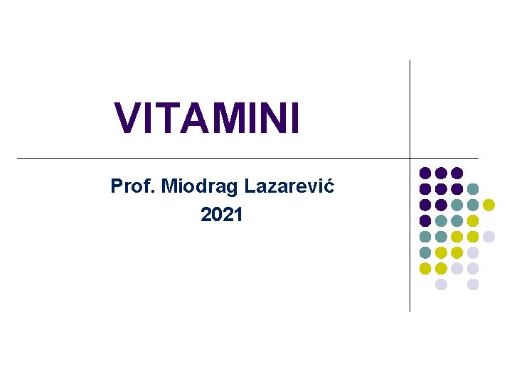 VITAMINI Prof. Miodrag Lazarević 2021 