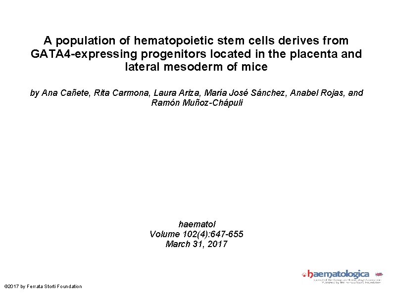 A population of hematopoietic stem cells derives from GATA 4 -expressing progenitors located in