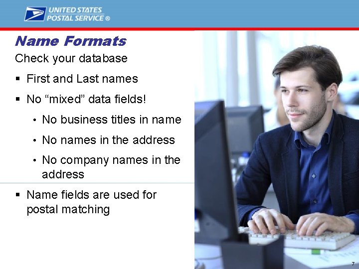 Name Formats Check your database § First and Last names § No “mixed” data