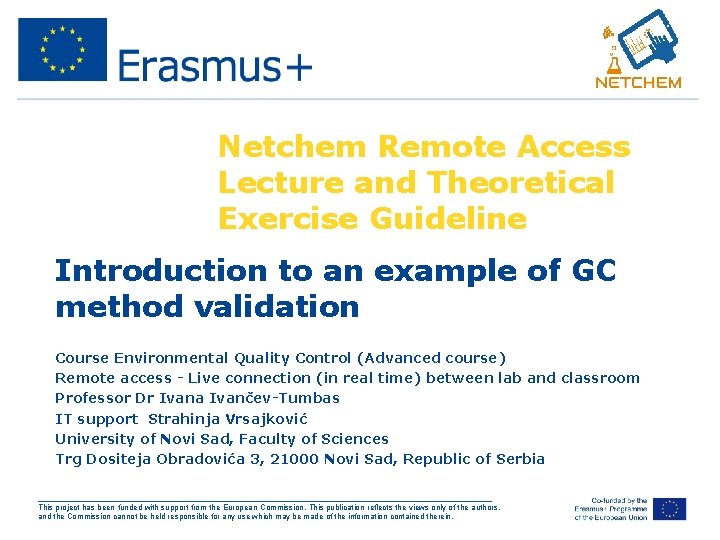 Netchem Remote Access Lecture and Theoretical Exercise Guideline Introduction to an example of GC