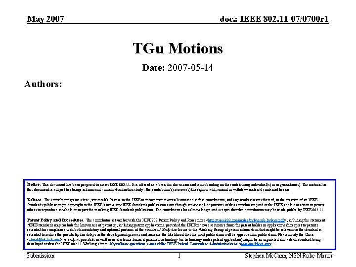 May 2007 doc. : IEEE 802. 11 -07/0700 r 1 TGu Motions Date: 2007