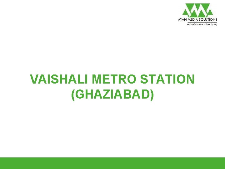 VAISHALI METRO STATION (GHAZIABAD) 