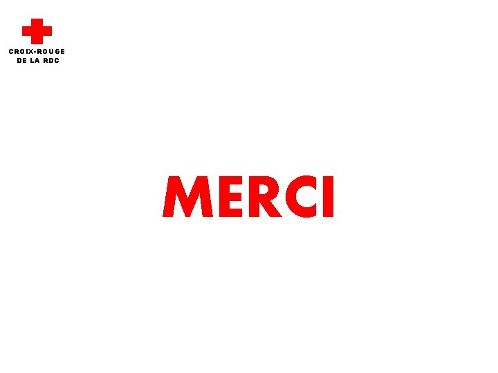 CROIX-ROUGE DE LA RDC MERCI 