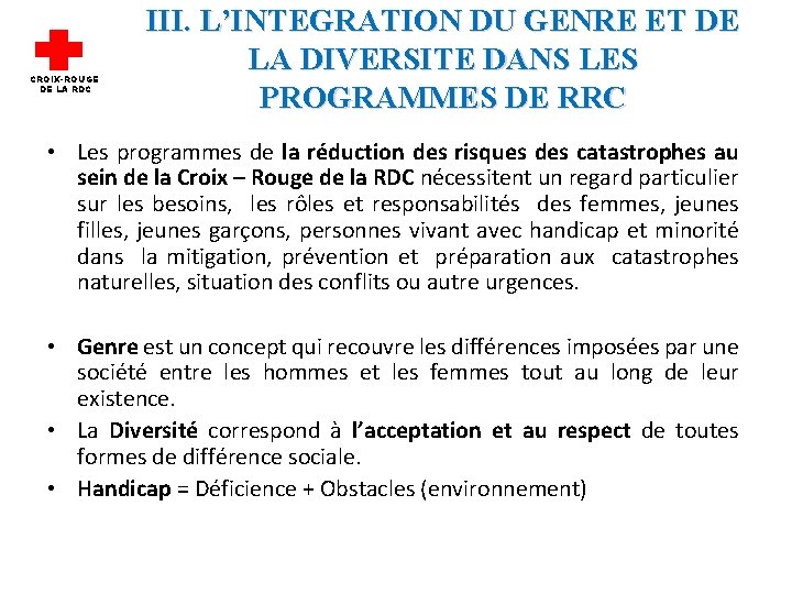 CROIX-ROUGE DE LA RDC III. L’INTEGRATION DU GENRE ET DE LA DIVERSITE DANS LES