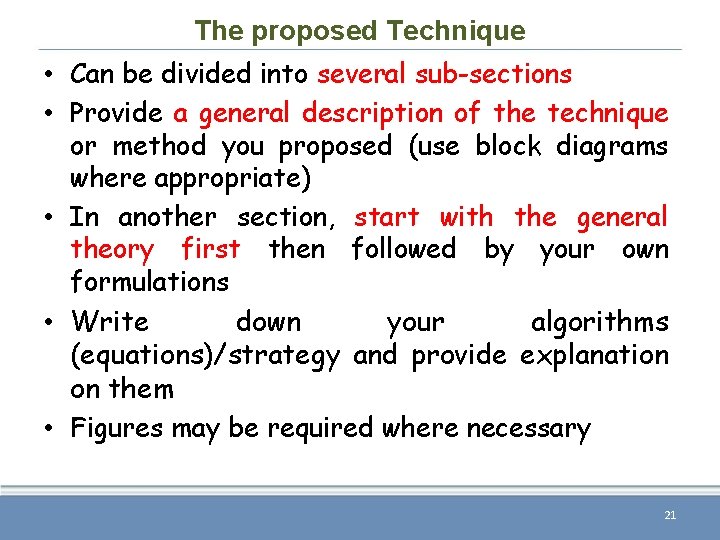 The proposed Technique • Can be divided into several sub-sections • Provide a general