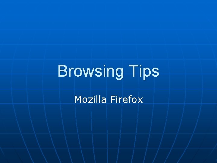 Browsing Tips Mozilla Firefox 