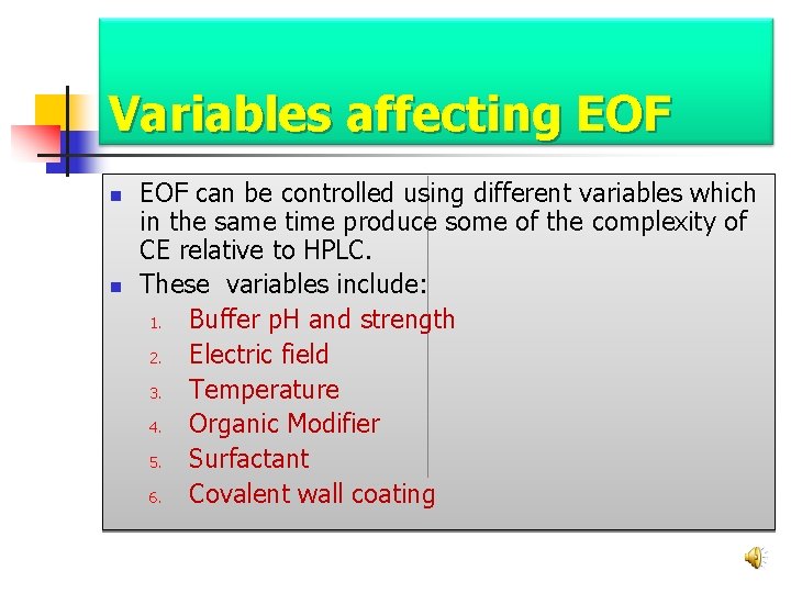 Variables affecting EOF n n EOF can be controlled using different variables which in Variables affecting EOF n n EOF can be controlled using different variables which in