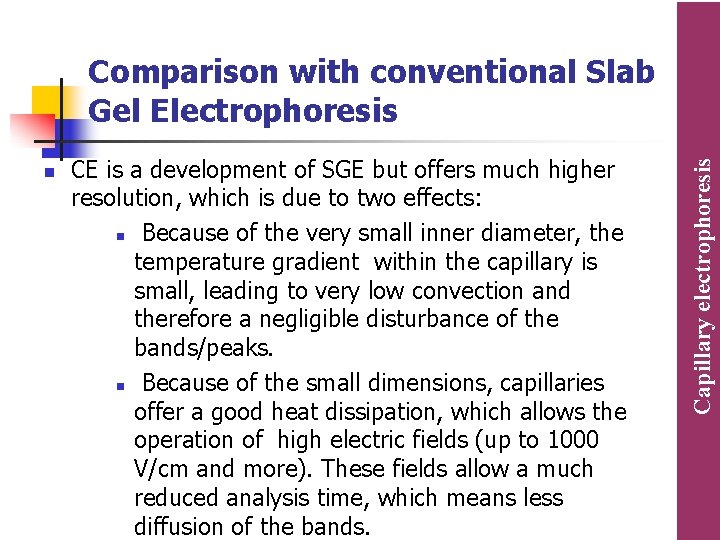 n CE is a development of SGE but offers much higher resolution, which is n CE is a development of SGE but offers much higher resolution, which is