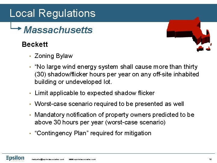 Local Regulations Massachusetts Beckett • Zoning Bylaw • “No large wind energy system shall