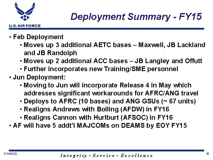 Deployment Summary - FY 15 • Feb Deployment • Moves up 3 additional AETC