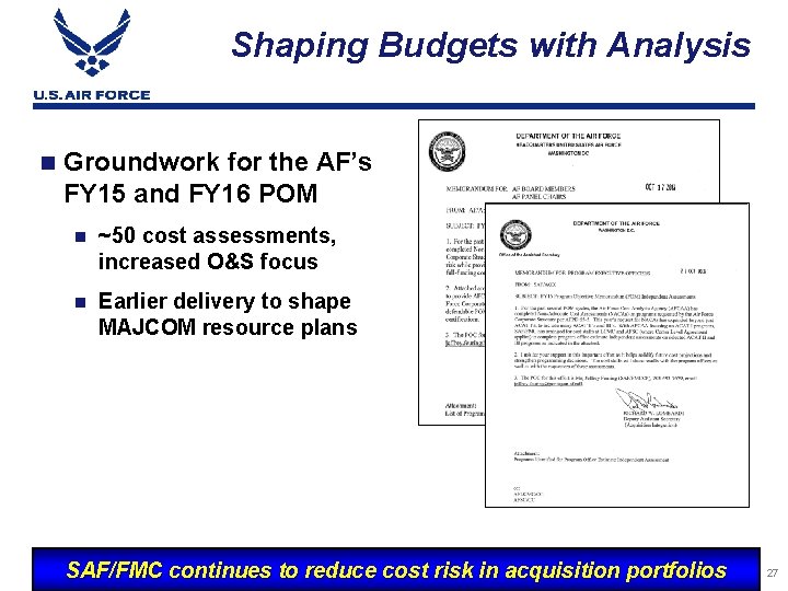 Shaping Budgets with Analysis Groundwork for the AF’s FY 15 and FY 16 POM