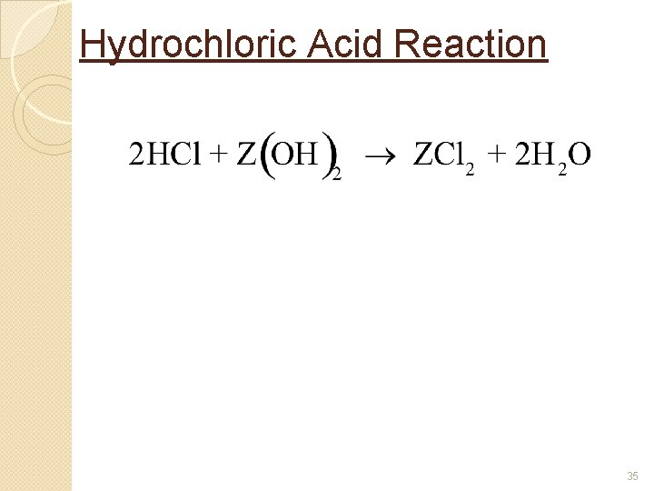 Hydrochloric Acid Reaction 35 Hydrochloric Acid Reaction 35
