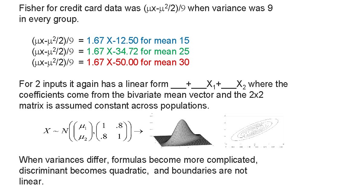 Fisher for credit card data was (mx-m 2/2)/9 when variance was 9 in every