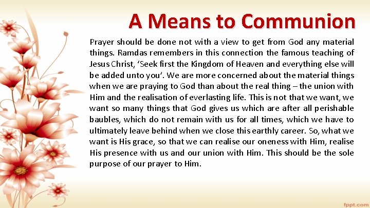 A Means to Communion Prayer should be done not with a view to get