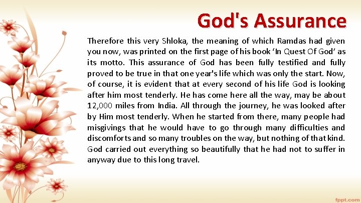 God's Assurance Therefore this very Shloka, the meaning of which Ramdas had given you