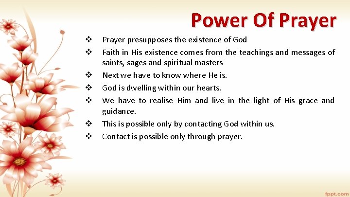 Power Of Prayer v v v v Prayer presupposes the existence of God Faith